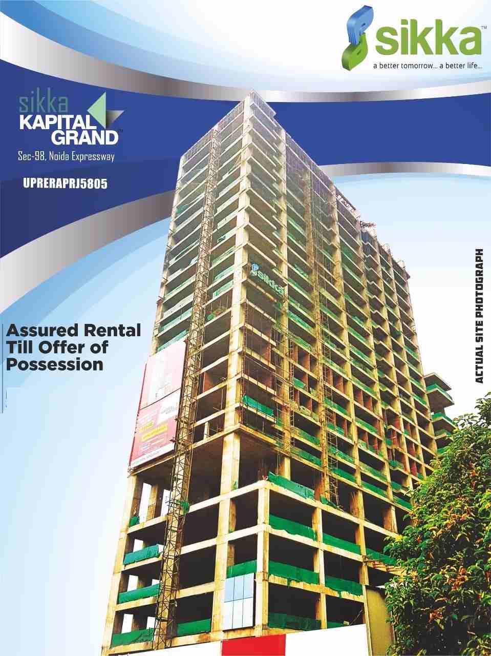 Assured rental till offer of possession at Sikka Kapital Grand in Noida
